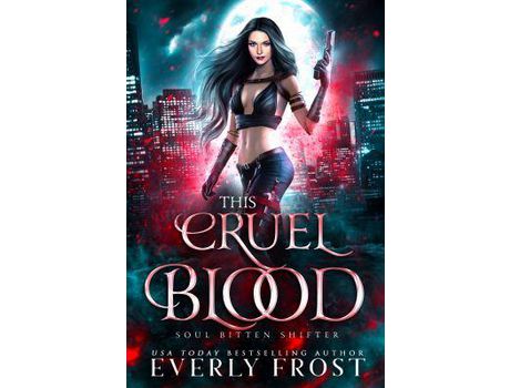 Livro This Cruel Blood de Everly Frost ( Inglês )