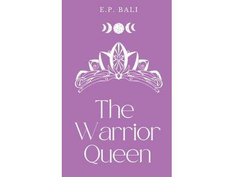 Livro The Warrior Queen (Pastel Edition) de E.P. Bali ( Inglês )