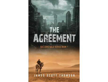 Livro The Agreement (Gallows Gold Series Book 1) de James Thomson ( Inglês )