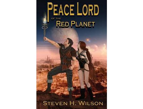 Livro Peace Lord Of The Red Planet de Steven H. Wilson ( Inglês )