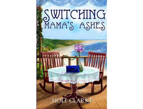 Livro Switching Mama'S Ashes de Holt Clarke ( Inglês )