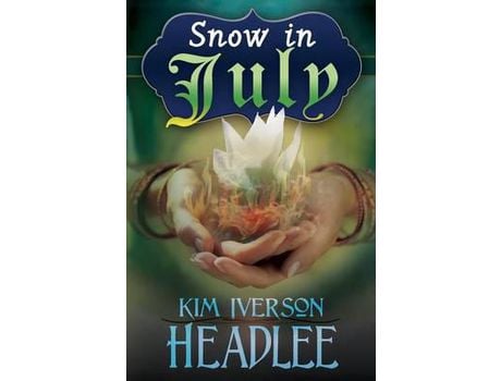 Livro Snow In July de Kim Iverson Headlee ( Inglês )