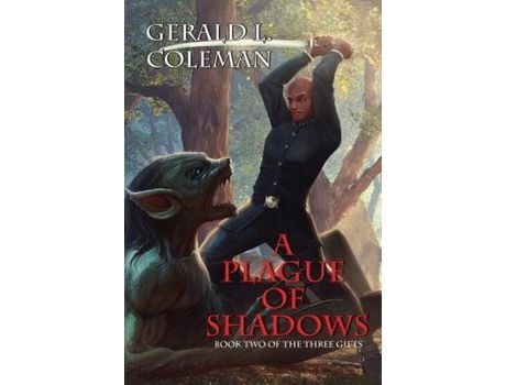 Livro A Plague Of Shadows: Book Two Of The Three Gifts de Gerald L. Coleman ( Inglês )