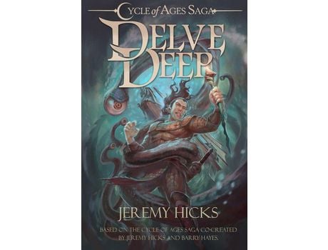 Livro Cycle Of Ages Saga: Delve Deep de Jeremy Hicks ( Inglês )