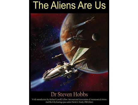 Livro The Aliens Are Us de Steven Hobbs ( Inglês )