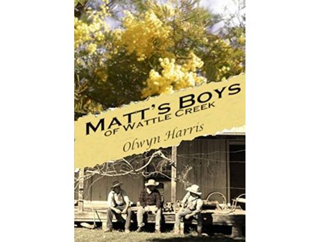 Livro Matt'S Boys Of Wattle Creek de Olwyn Harris ( Inglês )