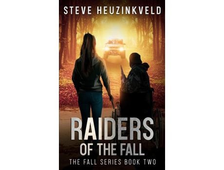 Livro Raiders Of The Fall: A Post-Apocalyptic Survival Thriller de Steve Heuzinkveld ( Inglês )