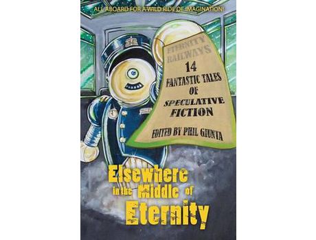 Livro Elsewhere In The Middle Of Eternity de Phil Giunta ( Inglês )