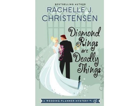 Livro Diamond Rings Are Deadly Things de Rachelle J. Christensen ( Inglês )