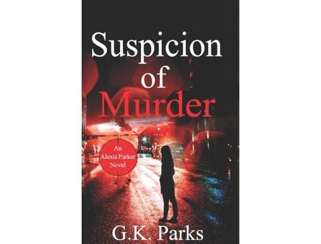 Livro Suspicion Of Murder de G.K. Parks ( Inglês )