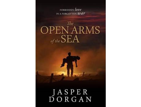 Livro The Open Arms Of The Sea de Jasper Dorgan ( Inglês )