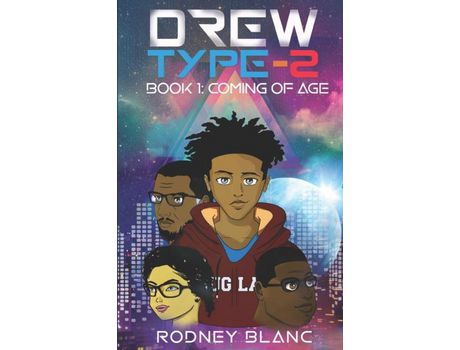 Livro Drew Type 2: Coming Of Age de Rodney Blanc ( Inglês )