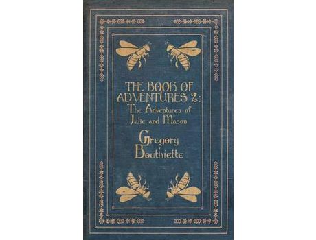 Livro The Book Of Adventures 2: The Adventures Of Jake And Mason de Gregory Bouthiette ( Inglês )