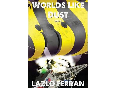 Livro Worlds Like Dust: The Battle For Earth - Part 2 de Lazlo Ferran ( Inglês )
