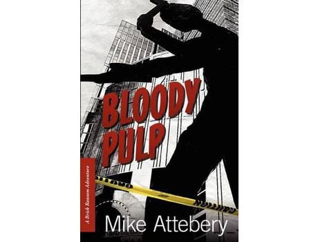 Livro Bloody Pulp: A Brick Ransom Adventure de Mike Attebery ( Inglês )