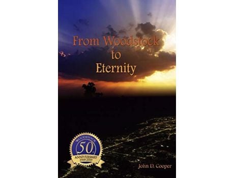 Livro From Woodstock To Eternity: 50Th Anniversary Edition de John D. Cooper ( Inglês )
