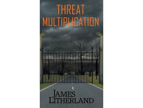 Livro Threat Multiplication (Slowpocalypse, Book 2) de James Litherland ( Inglês )