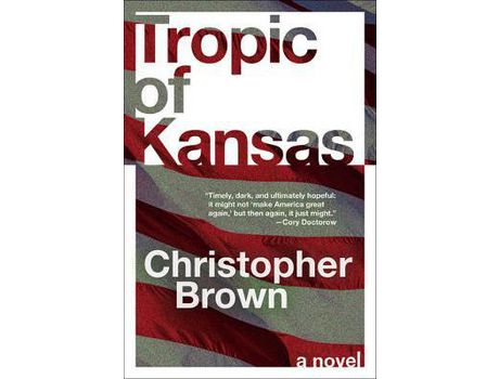 Livro Tropic Of Kansas de Christopher Brown ( Inglês )