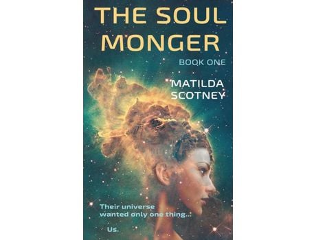 Livro The Soul Monger: Book One de Matilda Scotney ( Inglês )