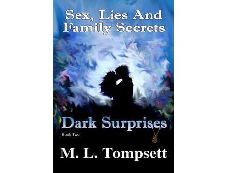 Livro Dark Surprises: (Sex, Lies And Family Secrets, Series) Book Two de M. L. Tompsett ( Inglês )