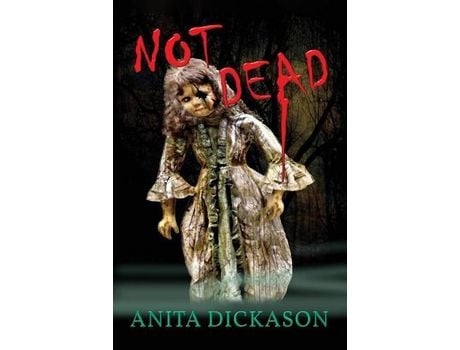 Livro Not Dead de Anita Dickason ( Inglês )