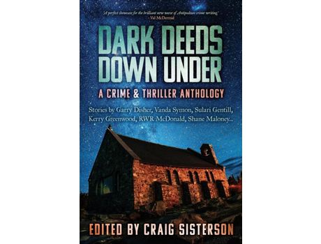 Livro Dark Deeds Down Under: A Crime &Amp; Thriller Anthology de Craig Sisterson ( Inglês )