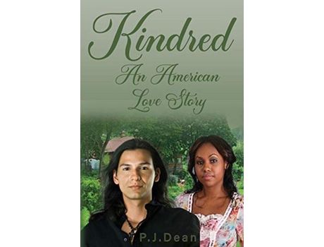 Livro Kindred, An American Love Story de P. J. Dean ( Inglês )