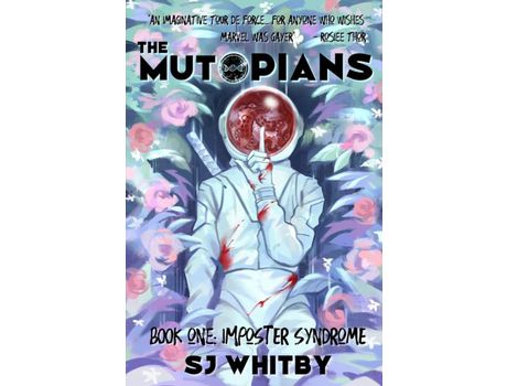 Livro The Mutopians Book One: Imposter Syndrome de SJ Whitby ( Inglês )