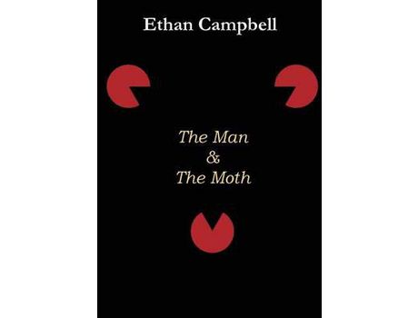 Livro The Man &Amp; The Moth de Ethan Campbell ( Inglês )