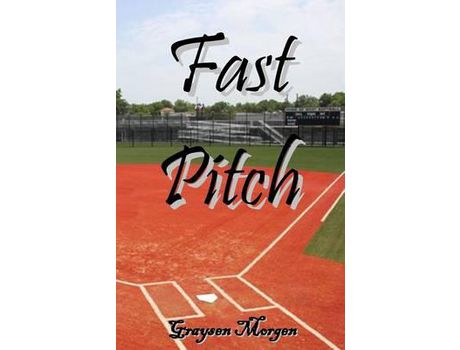 Livro Fast Pitch de Graysen Morgen ( Inglês )
