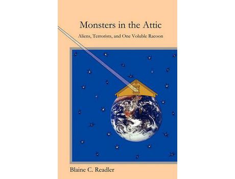 Livro Monsters In The Attic de Blaine Readler ( Inglês )