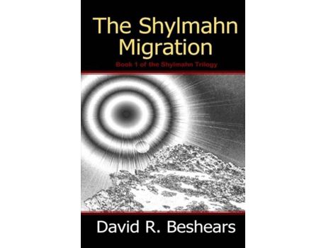 Livro The Shylmahn Migration de David R Beshears ( Inglês )