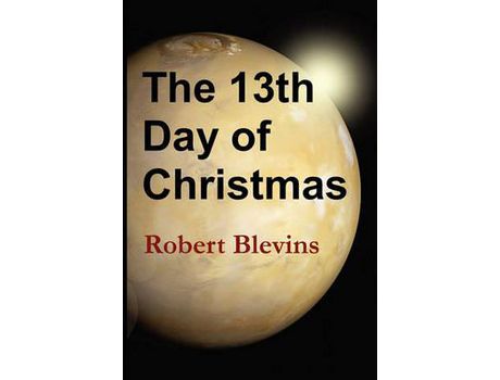 Livro The 13Th Day Of Christmas de Robert Blevins ( Inglês )