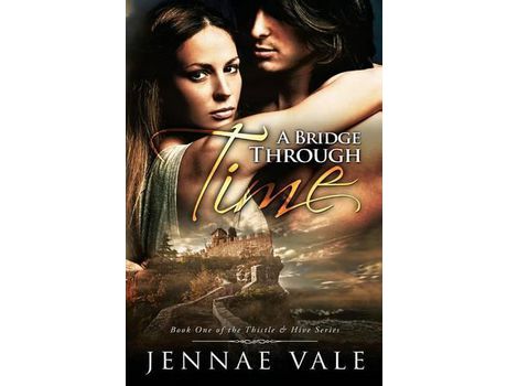 Livro A Bridge Through Time: Book 1 Of The Thistle &Amp; Hive Series de Jennae Vale ( Inglês )