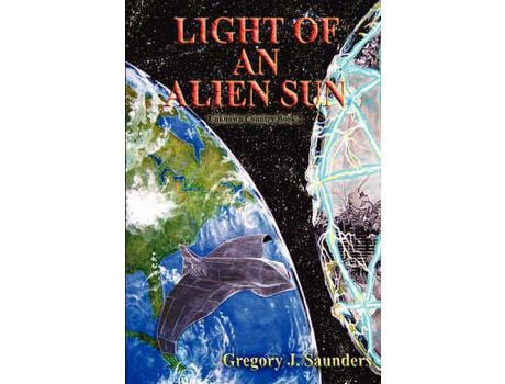 Livro Light An Alien Sun de Gregory Saunders ( Inglês )