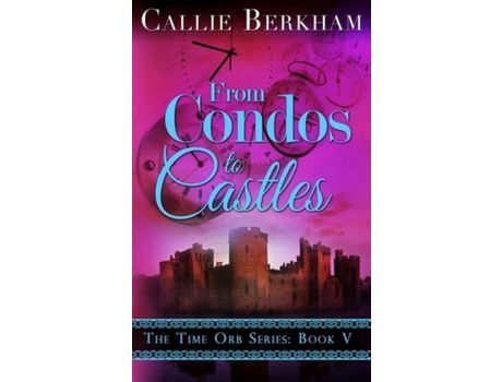 Livro From Condos To Castles de Callie Berkham ( Inglês )