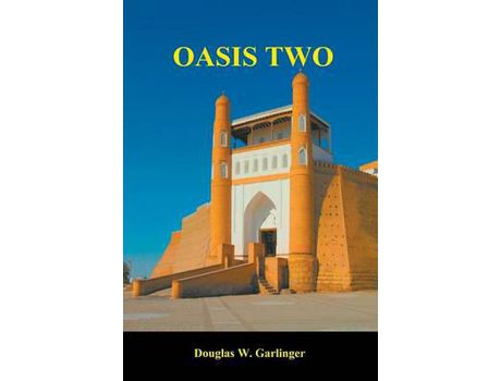 Livro Oasis Two de Douglas W Garlinger ( Inglês )