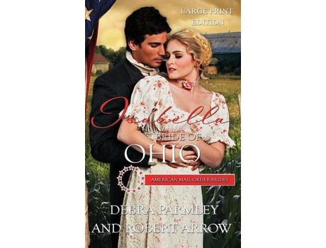 Livro Isabella Bride Of Ohio, American Mail Order Bride de Debra Parmley ( Inglês )