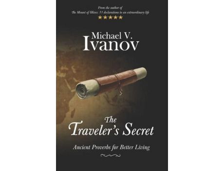 Livro The Traveler'S Secret: Ancient Proverbs For Better Living de Michael V. Ivanov ( Inglês )
