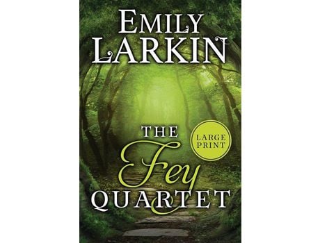 Livro The Fey Quartet de Emily Larkin ( Inglês )