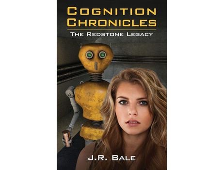 Livro Cognition Chronicles: The Redstone Legacy de J.R. Bale ( Inglês )