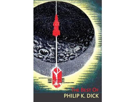 Livro The Best Of Philip K. Dick de Philip K. Dick ( Inglês )