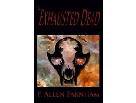 Livro The Exhausted Dead de F. Allen Farnham ( Inglês )