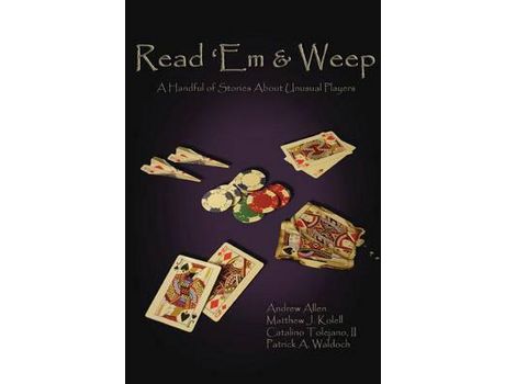 Livro Read 'Em &Amp; Weep: A Handful Of Stories About Unusual Players de Andrew Allen ( Inglês )