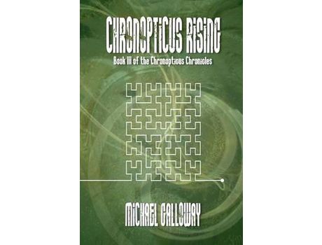 Livro Chronopticus Rising de Michael Galloway ( Inglês )