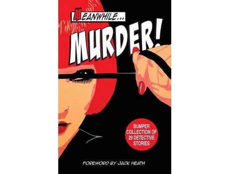 Livro Meanwhile Murder: Short Stories Of Detective Fiction de Charmaine Clancy ( Inglês )