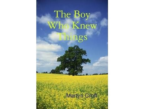 Livro The Boy Who Knew Things de Martyn Croft ( Inglês )
