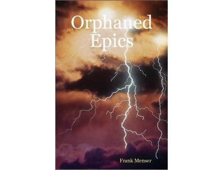 Livro Orphaned Epics de Frank Menser ( Inglês )
