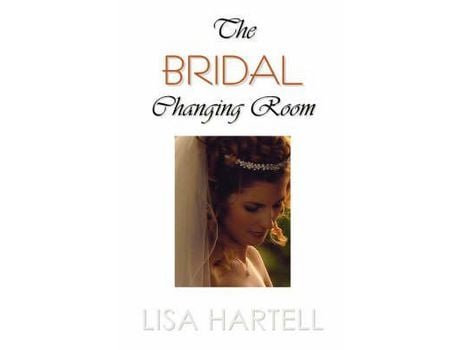Livro The Bridal Changing Room de Lisa Hartell ( Inglês )