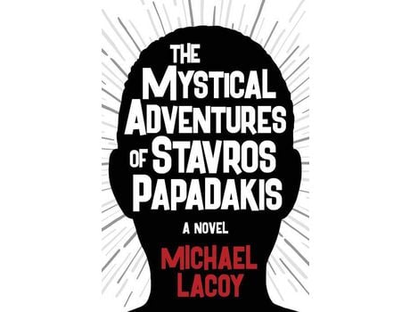 Livro The Mystical Adventures Of Stavros Papadakis de Michael Lacoy ( Inglês )